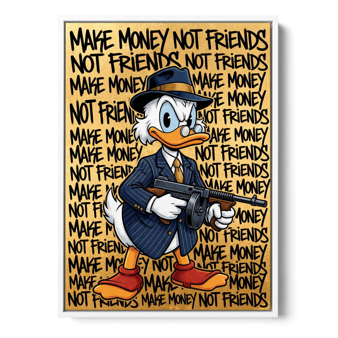 Make Money Not Friends Canvas