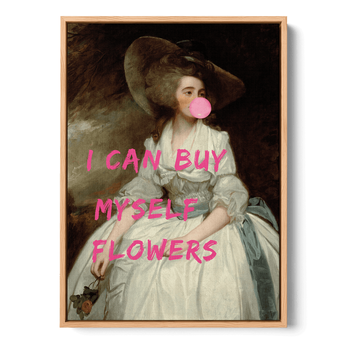 I Can Buy Myself Flowers Canvas