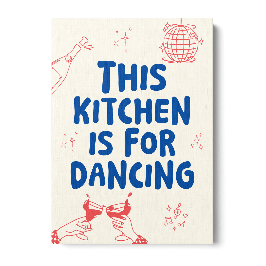 This Kitchen Is For Dancing Canvas