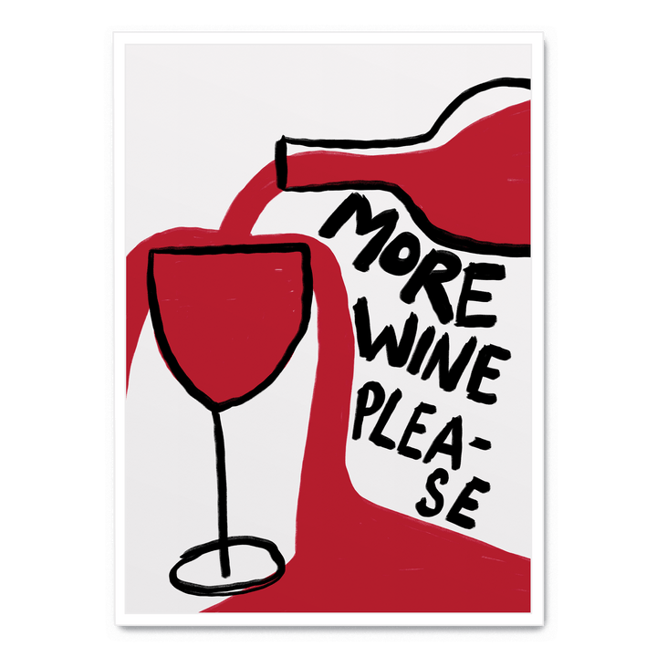 More Wine Please